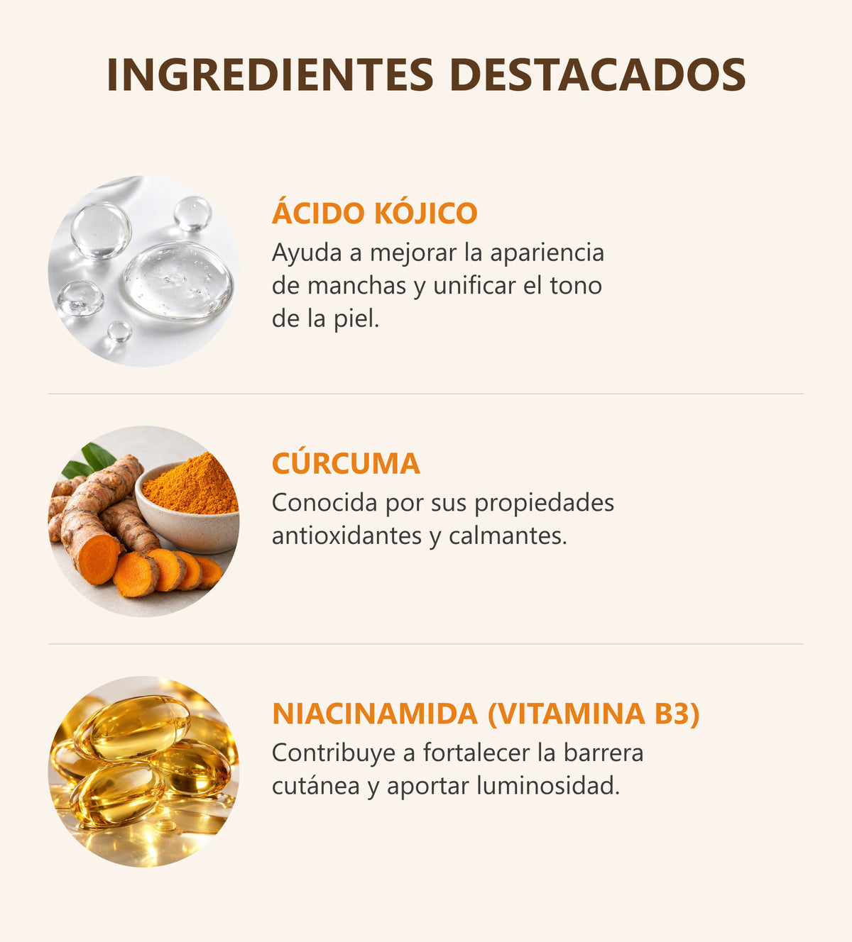 Ingredientes destacados: acido kojico, curcuma y niacinamida